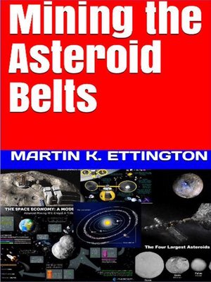 cover image of Mining the Asteroid Belts